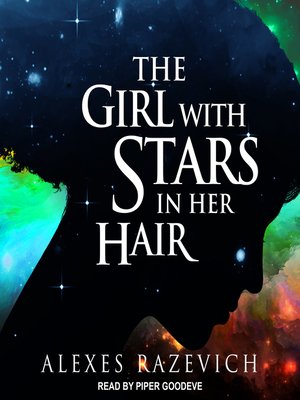 cover image of The Girl with Stars in her Hair